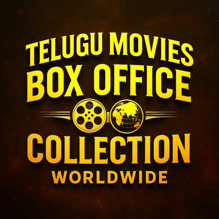 Telugu Movies Box Office Collection Worldwide